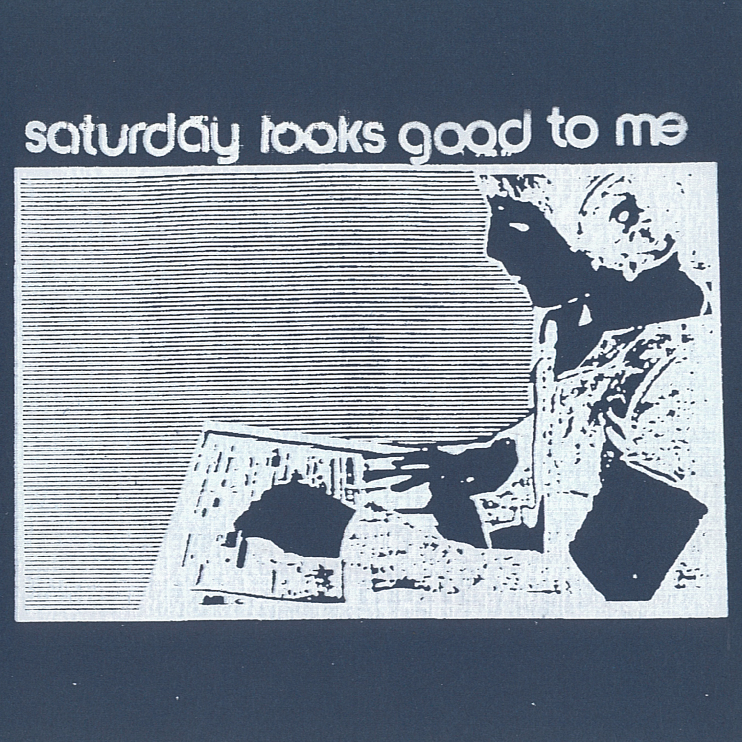 Saturday Looks Good to Me - Cruel August Moon