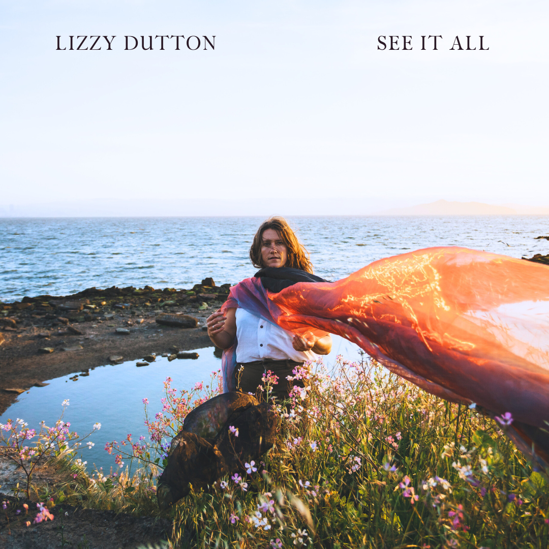 Lizzy Dutton - See It All