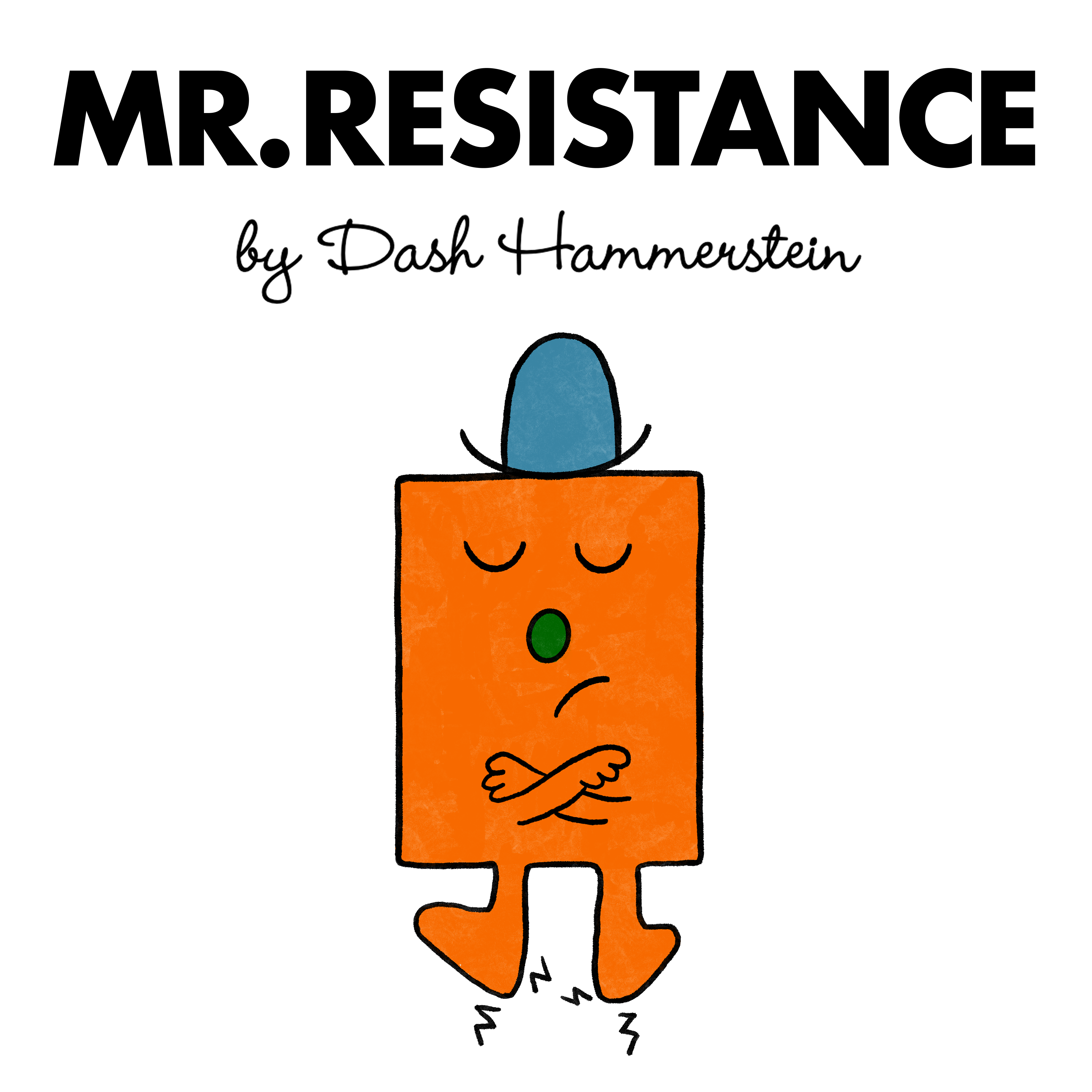Dash Hammerstein - Mr. Resistance