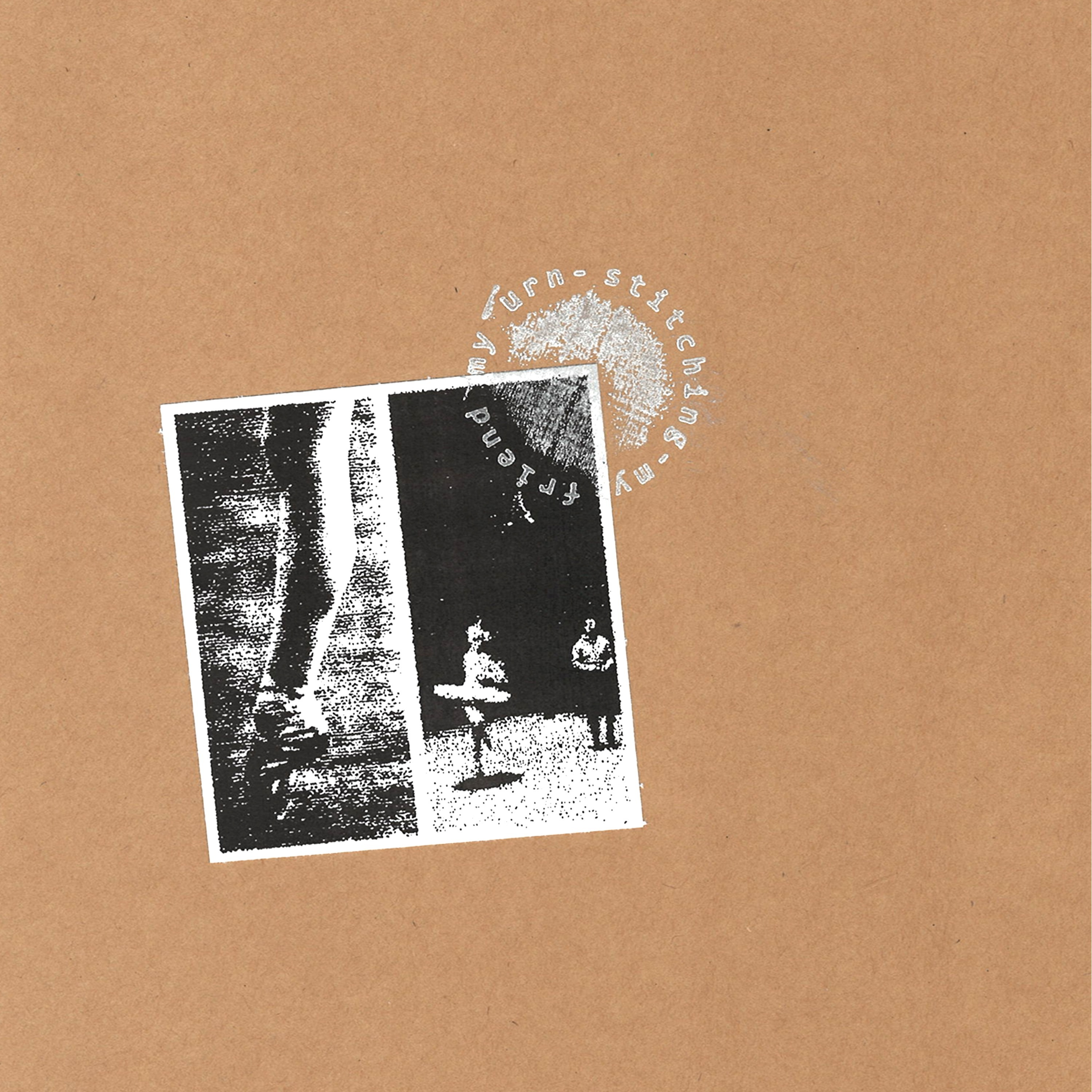 stitching & My Friend, My Urn - split